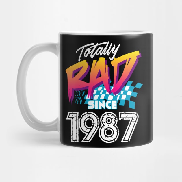 Totally Rad since 1987 by Styleuniversal